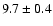 $9.7\pm0.4$