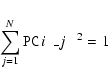 \begin{displaymath}\sum_{j=1}^N \mbox{\hbox{{\tt PC\hspace{1pt}{$i$ }\_{$j$ }}\/}}~^2 = 1
\end{displaymath}