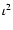 $\iota^2$