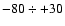$-80\div+30$