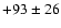 $+93\pm26$