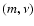 $(m,\nu)$