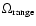 $\Omega_{\rm range}$