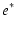 $\displaystyle e^\ast$