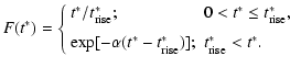 $\displaystyle F(t^\ast) =
\left\{\begin{array}{ll}
t^\ast / t_{\rm rise}^\ast; ...
...t^\ast - t^\ast_{\rm rise})}]; & t^\ast_{\rm rise} < t^\ast.
\end{array}\right.$