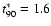 $t_{90}^\ast = 1.6$