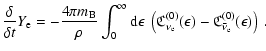 $\displaystyle \frac{\delta}{\delta t} {Y_{\rm e}}=
-\frac{4\pi m_{\rm B}}{\rho}...
...}_{\nu_{\rm e}}(\epsilon)-
\frak{C}^{(0)}_{\bar\nu_{\rm e}}(\epsilon)\right)
~.$
