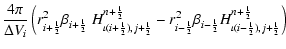 $\displaystyle \frac{4\pi}{\Delta V_{i}}\left(
r_{i+{\frac{1}{2}}}^2\beta_{i+{\f...
...rac{1}{2}}}H_{\iota(i-{\frac{1}{2}}),j+{\frac{1}{2}}}^{
n+{\frac{1}{2}}}\right)$