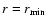 $r=r_{\rm min}$