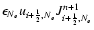 $\epsilon_{N_\epsilon}
u_{i+{\frac{1}{2}},N_\epsilon}J_{i+{\frac{1}{2}},N_\epsilon}^{n+1}$