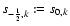 $s_{-{\frac{1}{2}},k} :=s_{0,k}$