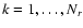 $k=1,\dots, N_r$