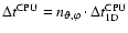$\Delta t^{\rm CPU}=
n_{\vartheta,\varphi}\cdot \Delta t^{\rm CPU}_{1{\rm D}}$