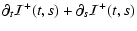 $\displaystyle \partial_t{\cal I}^+(t,s)+\partial_s{\cal I}^+(t,s)$
