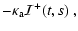 $\displaystyle -\kappa_{\rm a}{\cal I}^+(t,s) ~,$