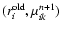 $(r_{i}^{\rm old},\mu _{ik}^{n+1})$