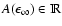 $A(\epsilon_\infty)\in{\rm I\!R}$