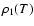 $\rho _{1}(T)$