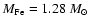 $M_{\rm Fe}=1.28~{M_{\odot}}$