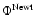 $\Phi^{\rm Newt}$