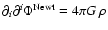 $\partial_i\partial^i \Phi^{\rm Newt}=4\pi G~\rho$