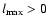 $l_{\rm max}>0$