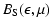 $\displaystyle B_{\rm S}(\epsilon,\mu)$