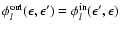 $\phi_l^{\rm out}(\epsilon,\epsilon')=\phi_l^{\rm in}(\epsilon',\epsilon)$