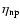 $\eta_{\rm np}$