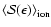 $\left\langle\mathcal{S}(\epsilon)\right\rangle_{\rm ion}$