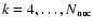 $k=4,\dots,N_{\rm nuc}$