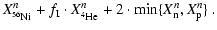 $\displaystyle X^{n}_{\element[][56]{Ni}}
+f_{\rm I}\cdot X^{n}_{\element[][4]{He}}
+2\cdot\min\{X^{n}_{\rm n},X^{n}_{\rm p}\} ~.$