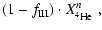 $\displaystyle (1-f_{\rm III})\cdot X^{n}_{\element[][4]{He}}~,$