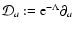 ${\cal D}_a:={\rm e}^{-\Lambda} \partial_a$