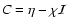$C=\eta - \chi{\cal I}$