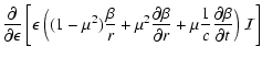 $\displaystyle \frac{\partial}{\partial \epsilon}\left[\epsilon~\Big((1-\mu^2)
\...
...ial
r}+\mu \frac{1}{c}\frac{\partial \beta}{\partial t} \Big)
~{\cal I} \right]$