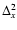 $\Delta^2_x$