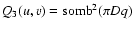 $Q_3(u,v)= {\rm somb}^2(\pi D q)$