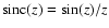 ${\rm sinc}(z)={\rm sin}(z)/z$