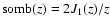 ${\rm somb}(z)=2J_1(z) /z$