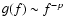 $g(f) \sim f^{-p}$