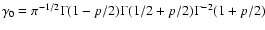 $\gamma_0={\pi}^{-1/2}\Gamma(1-p/2)\Gamma(1/2+p/2)
\Gamma^{-2}(1+p/2)$