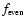 $f_{\mbox{\tiny even}}$