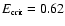 $E_{\tiny\mbox{crit}}=0.62$