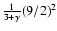 ${1\over 3+\gamma}(9/2)^{2}$