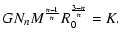 $\displaystyle GN_{n}M^{n-1\over n}R_{0}^{3-n\over n}=K.$