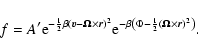 \begin{displaymath}f=A'{\rm e}^{-{1\over 2}\beta (\vec{v}-\vec{\Omega}\times\vec...
...a\left(\Phi-{1\over 2}({\bf\Omega}\times \vec{r})^{2}\right)}.
\end{displaymath}
