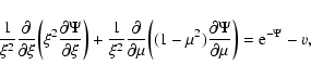 \begin{displaymath}{1\over\xi^{2}}{\partial\over\partial\xi}\biggl (\xi^{2}{\par...
...{2}){\partial\Psi\over\partial \mu}\biggr )={\rm e}^{-\Psi}-v,
\end{displaymath}