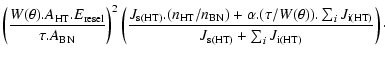 $\displaystyle \left( \frac{W(\theta).A_{\rm HT}.E_{\rm resel}}{\tau.A_{\rm BN}}...
...eta)).\sum_i{J_{\rm i(HT)}}} {J_{\rm s(HT)}+\sum_i{J_{\rm i(HT)}}} \right)\cdot$