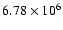 $6.78\times 10^6$